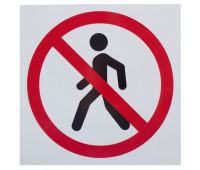 Табличка на вспененной основе «Проход запрещён»